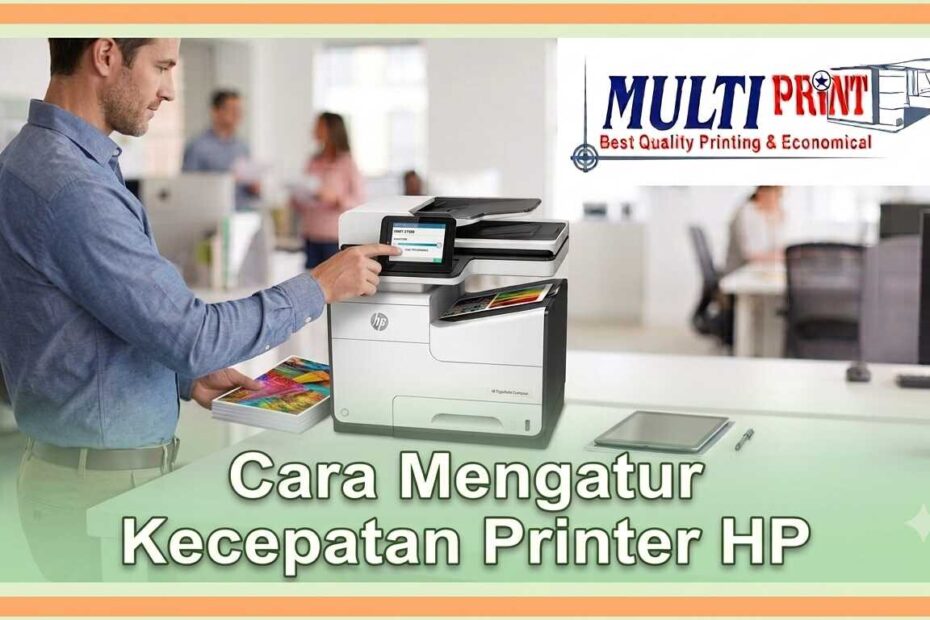 Cara Mengatur Kecepatan Printer HP
