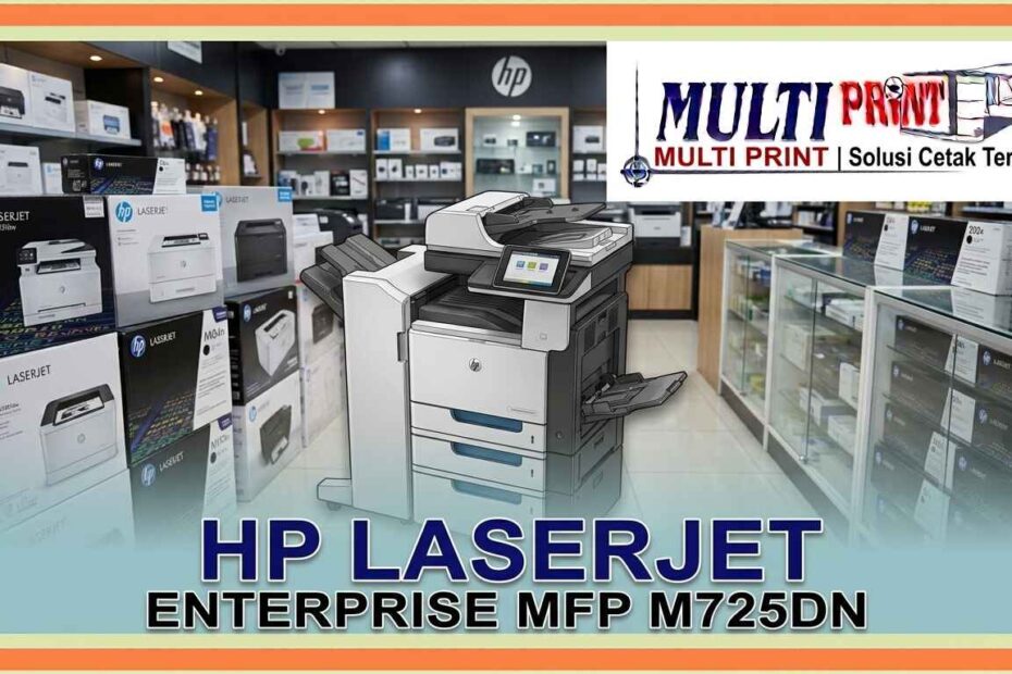 HP LaserJet Enterprise MFP M725dn